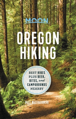 Moon Oregon Hiking (First Edition)