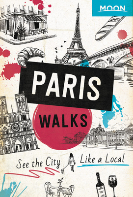 Moon Paris Walks (Second Edition)