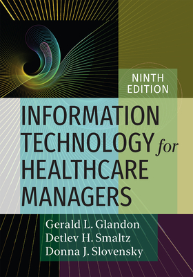 Information Technology for Healthcare Managers