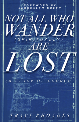 Not All Who Wander (Spiritually) Are Lost