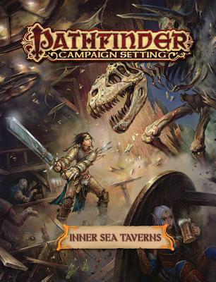 Pathfinder Campaign Setting: Inner Sea Taverns