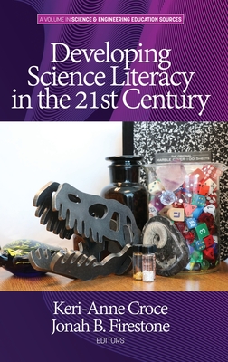 Developing Science Literacy in the 21st Century