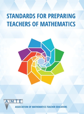 Standards for Preparing Teachers of Mathematics