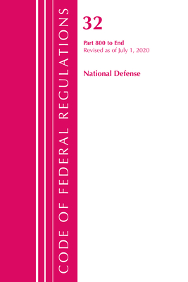 Code of Federal Regulations, Title 32 National Defense 800-End, Revised as of July 1, 2020