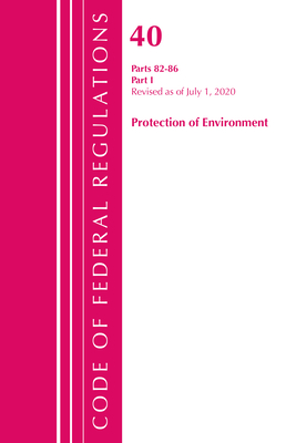 Code of Federal Regulations, Title 40: Parts 82-86 (Protection of Environment)