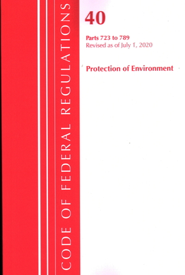 Code of Federal Regulations, Title 40: Parts 723-789 (Protection of Environment) TSCA - Toxic Substances