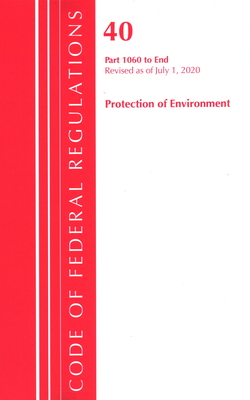 Code of Federal Regulations, Title 40: Parts 1060-End (Protection of Environment) TSCA Toxic Substances 2020