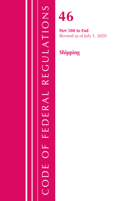 Code of Federal Regulations, Title 46 Shipping 500-End, Revised as of October 1, 2020