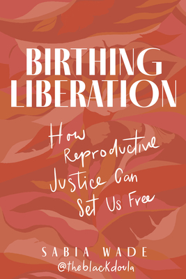 Birthing Liberation