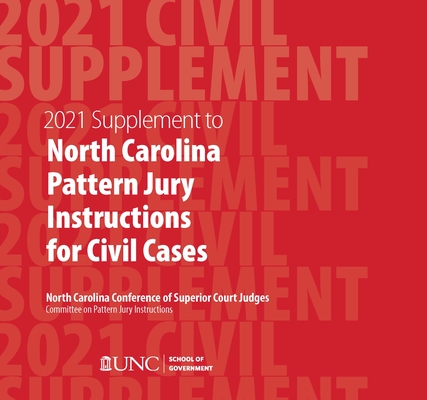 June 2021 Supplement to North Carolina Pattern Jury Instructions for Civil Cases