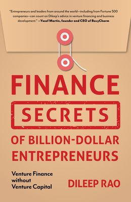 Finance Secrets of Billion-Dollar Entrepreneurs