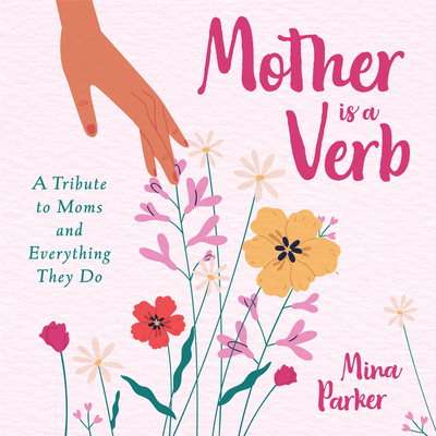 Mother Is a Verb