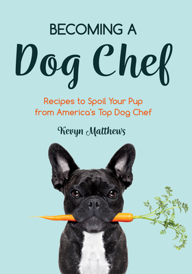 Becoming a Dog Chef