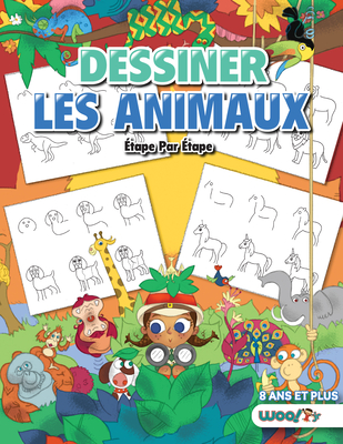 Dessiner les Animaux, Etape par Etape