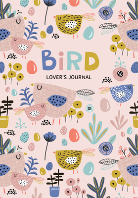Bird Lover''s Blank Journal