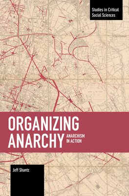 Organizing Anarchy