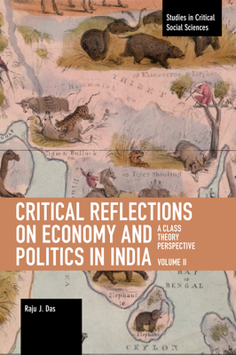 Critical Reflections on Economy and Politics in India. Volume 2