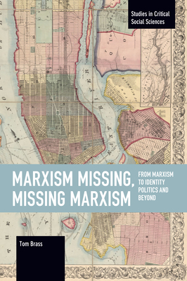 Marxism Missing, Missing Marxism