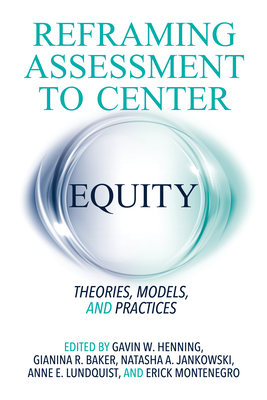 Reframing Assessment to Center Equity