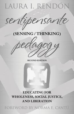 Sentipensante (Sensing / Thinking) Pedagogy