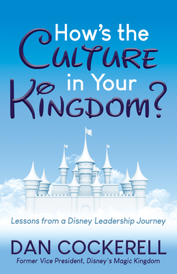 How's the Culture in Your Kingdom?