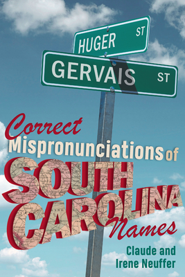 Correct Mispronunciations of South Carolina Names