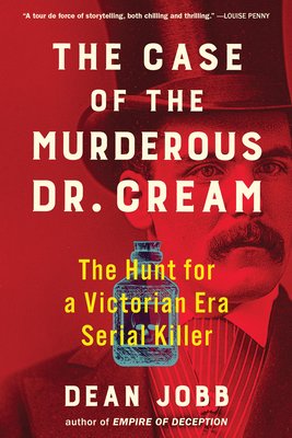 The Case of the Murderous Dr. Cream