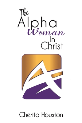 The Alpha Woman in Christ