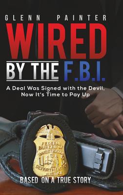 Wired by the F.B.I.