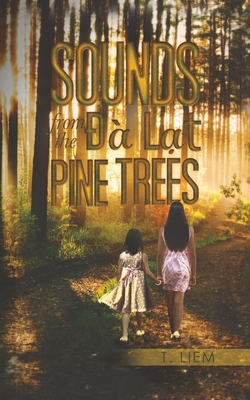 Sounds from the &#272;a L&#7841;t Pine Trees