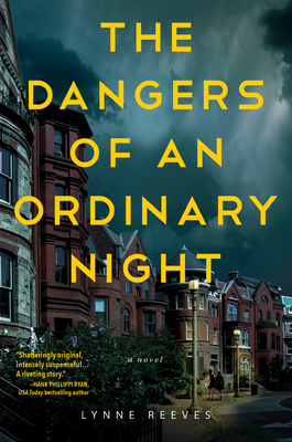 The Dangers Of An Ordinary Night