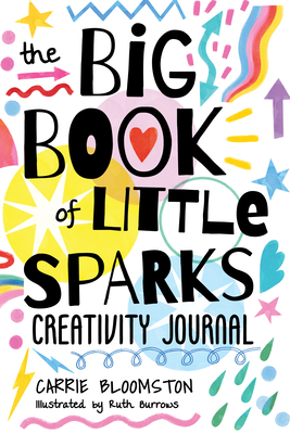 The Big Book of Little Sparks