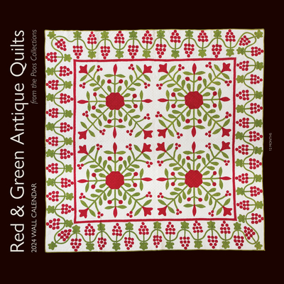 2024 Wall Calendar Red & Green Antique Quilts from the Poos Collection