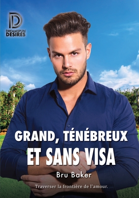 Grand, tenebreux et sans visa