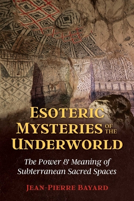 Esoteric Mysteries of the Underworld