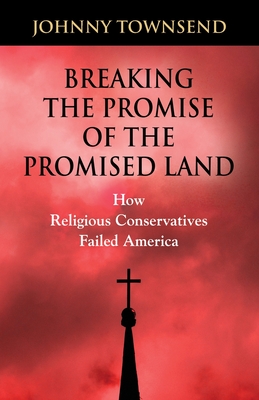 Breaking the Promise of the Promised Land