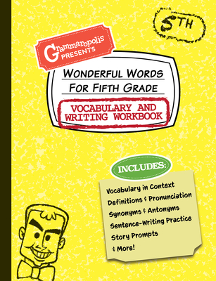 Wonderful Words for Fifth Grade Vocabulary and Writing Workbook