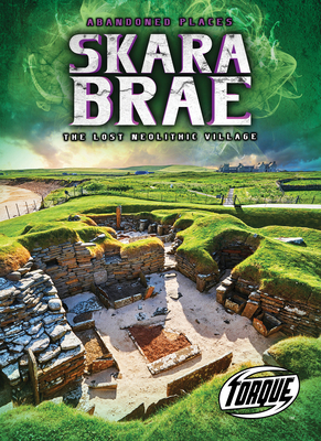Skara Brae : the Lost Neolithic Vil