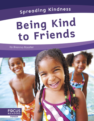 Spreading Kindness: Being Kind to Friends