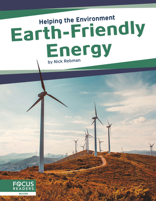 Helping the Environment: Earth-Friendly Energy