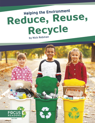 Helping the Environment: Reduce, Reuse, Recyle