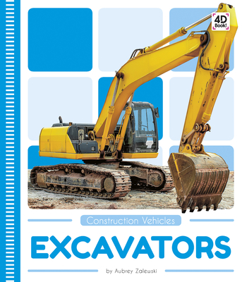 Construction Vehicles: Excavators