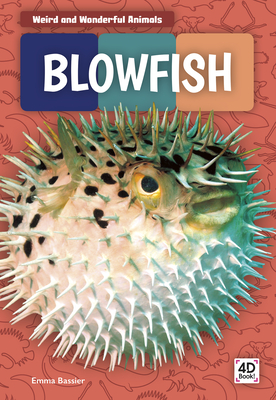 Weird and Wonderful Animals: Blowfish