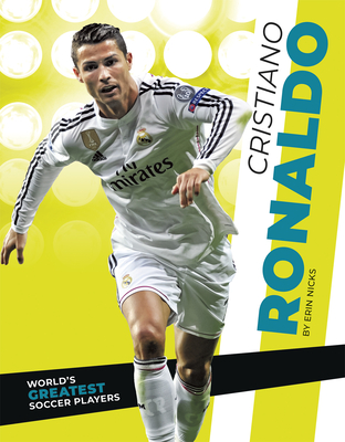 World's Greatest Soccer Players: Cristiano Ronaldo