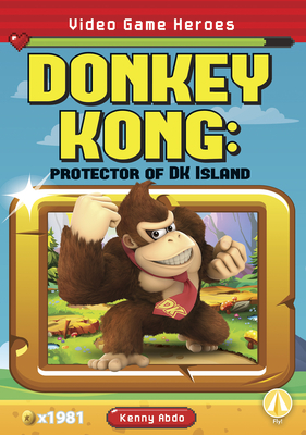 Video Game Heroes: Donkey Kong: Protector of DK Island