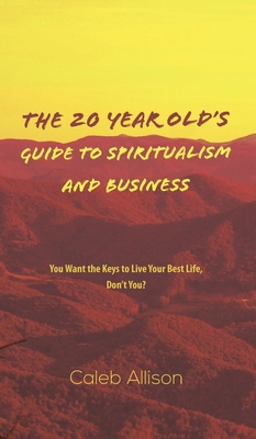 20 YEAR OLDS GUIDE TO SPIRITUALISM & BUS