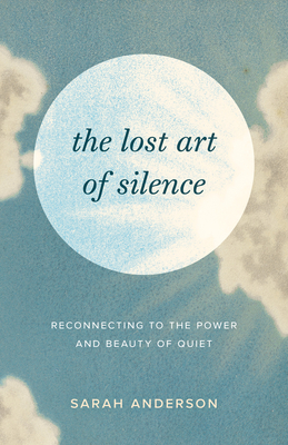 The Lost Art of Silence