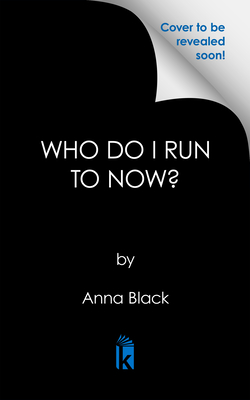Who Do I Run To Now?