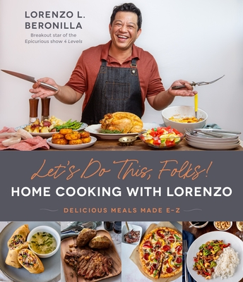 Let's Do This, Folks! Home Cooking With Lorenzo