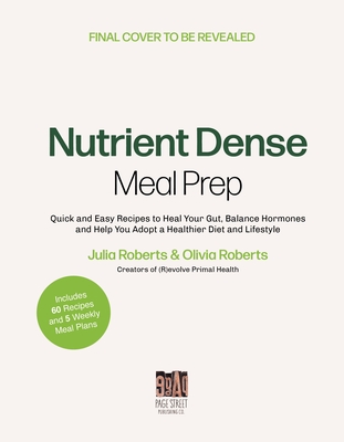 Nutrient-Dense Meal Prep